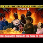 ¡Murió y Fue a Ver A Muchos! N1ños en el Y a Todos Estos Cantantes GRITANDO de Dolor ⚠️Testimonio