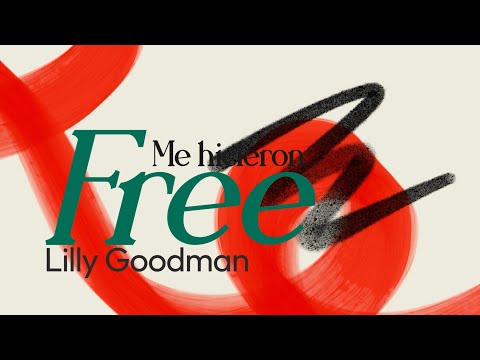 Lilly Goodman – Me Hicieron Free